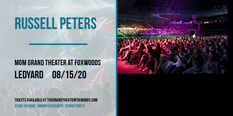 Russell Peters at MGM Grand Theater at Foxwoods tickets Russell Peters at MGM Grand Theater at Foxwoods