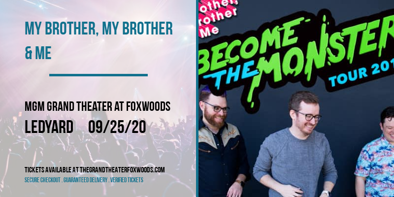 My Brother, My Brother & Me at MGM Grand Theater at Foxwoods tickets My Brother, My Brother & Me at MGM Grand Theater at Foxwoods