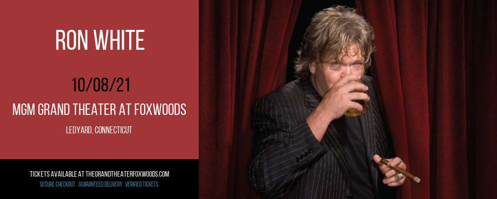 Ron White at MGM Grand Theater at Foxwoods