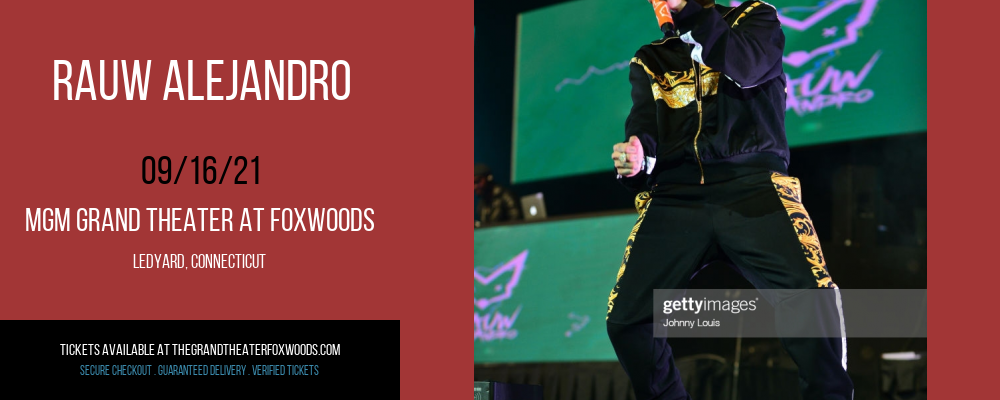 Rauw Alejandro at MGM Grand Theater at Foxwoods tickets Rauw Alejandro at MGM Grand Theater at Foxwoods