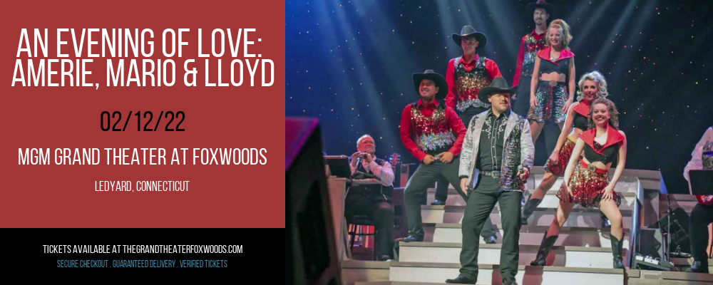 An Evening of Love: Amerie, Mario & Lloyd at MGM Grand Theater at Foxwoods tickets An Evening of Love: Amerie, Mario & Lloyd at MGM Grand Theater at Foxwoods