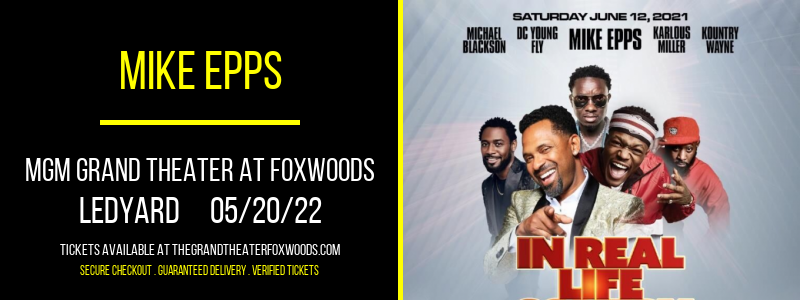 Mike Epps at MGM Grand Theater at Foxwoods