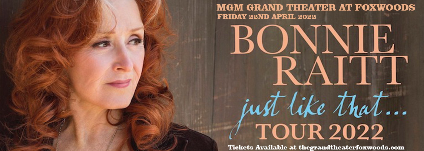 Bonnie Raitt at MGM Grand Theater at Foxwoods tickets Bonnie Raitt at MGM Grand Theater at Foxwoods