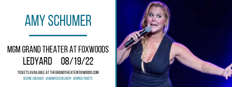 Amy Schumer at MGM Grand Theater at Foxwoods