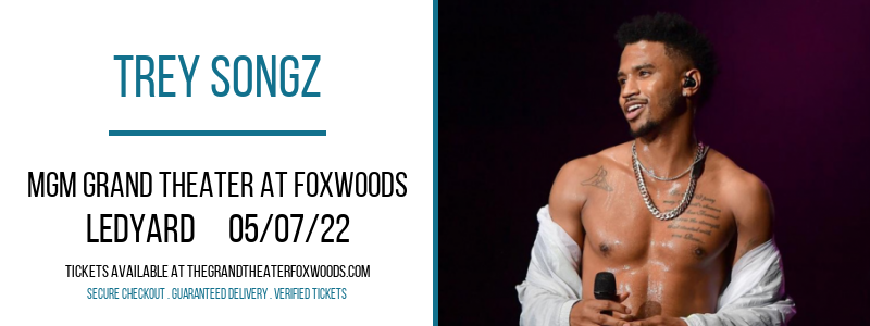 Trey Songz [CANCELLED] at MGM Grand Theater at Foxwoods