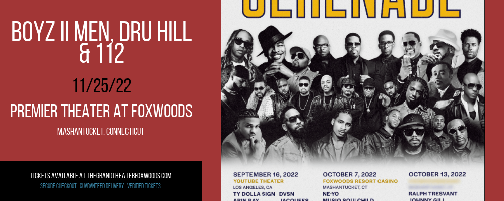 Boyz II Men, Dru Hill & 112 at MGM Grand Theater at Foxwoods