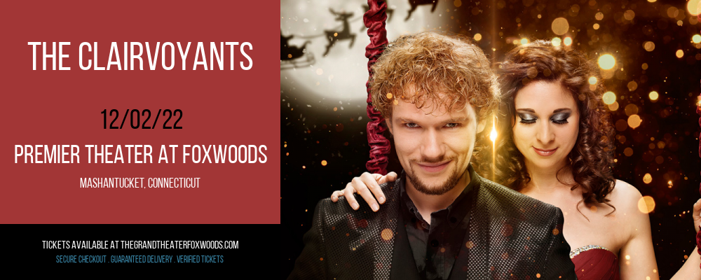 The Clairvoyants at MGM Grand Theater at Foxwoods tickets The Clairvoyants at MGM Grand Theater at Foxwoods