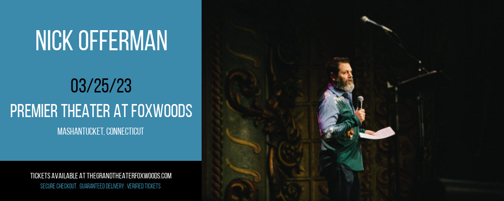 Nick Offerman at MGM Grand Theater at Foxwoods tickets Nick Offerman at MGM Grand Theater at Foxwoods