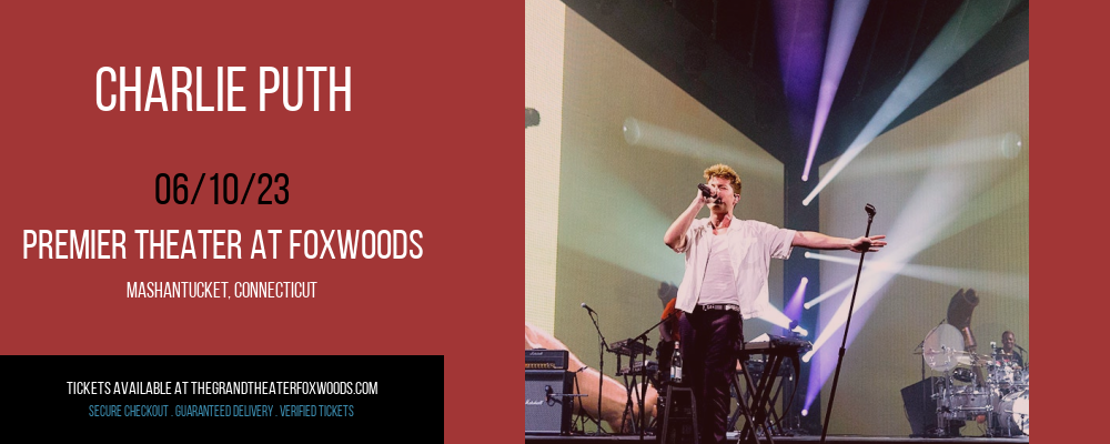 Charlie Puth at MGM Grand Theater at Foxwoods