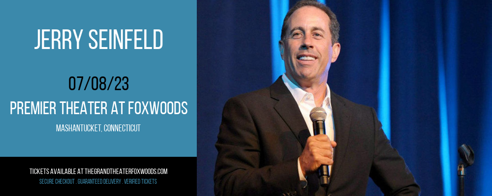 Jerry Seinfeld at MGM Grand Theater at Foxwoods