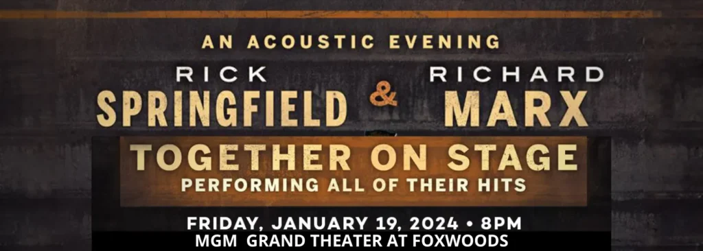 Rick Springfield & Richard Marx at Premier Theater At Foxwoods