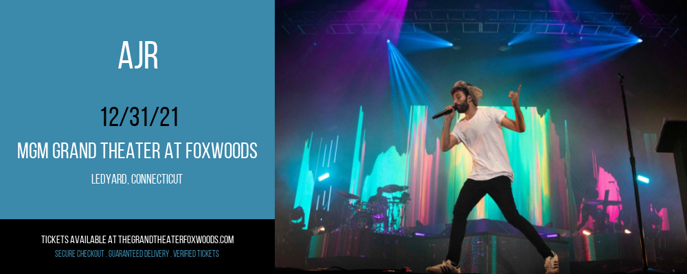 AJR at MGM Grand Theater at Foxwoods tickets AJR at MGM Grand Theater at Foxwoods