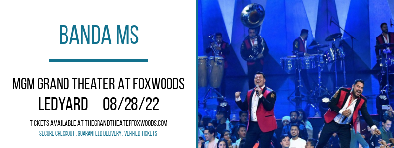 Banda MS at MGM Grand Theater at Foxwoods tickets Banda MS at MGM Grand Theater at Foxwoods