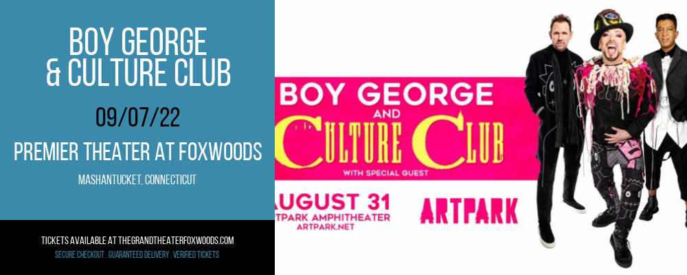 Boy George & Culture Club at MGM Grand Theater at Foxwoods