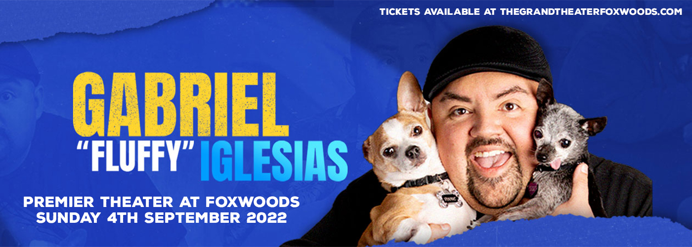 Gabriel Iglesias at MGM Grand Theater at Foxwoods tickets Gabriel Iglesias at MGM Grand Theater at Foxwoods