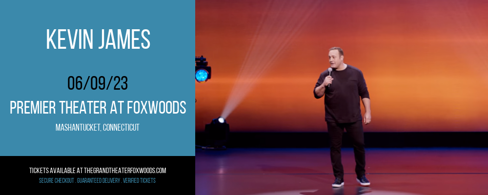 Kevin James at MGM Grand Theater at Foxwoods tickets Kevin James at MGM Grand Theater at Foxwoods
