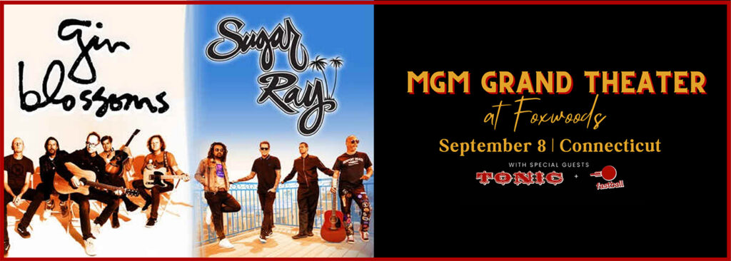 Gin Blossoms & Sugar Ray at Premier Theater At Foxwoods
