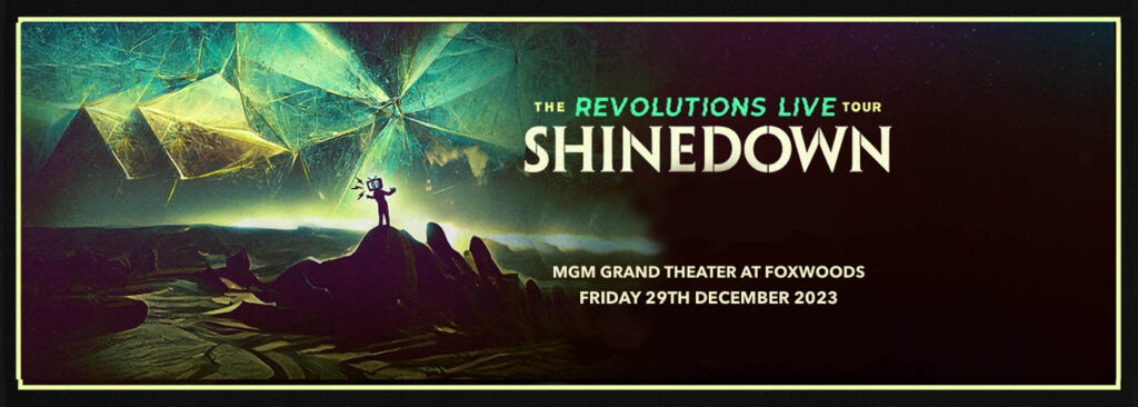 Shinedown at Premier Theater At Foxwoods