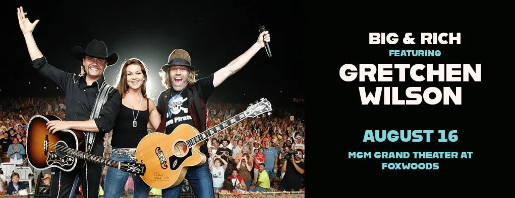 Big and Rich & Gretchen Wilson