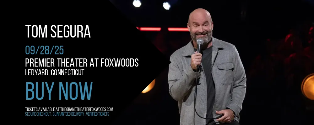 Tom Segura at Premier Theater At Foxwoods