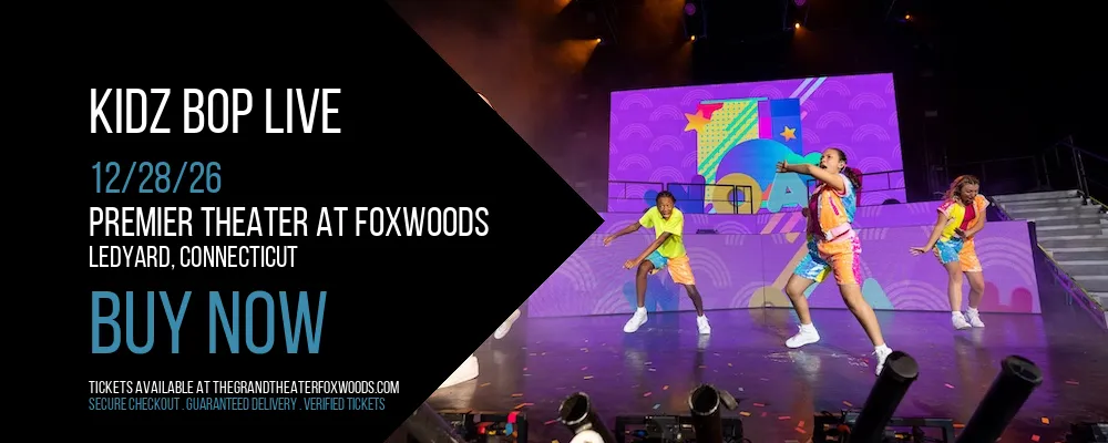 Kidz Bop Live at Premier Theater At Foxwoods
