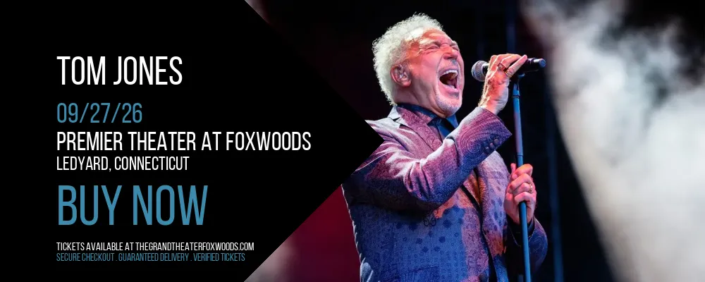 Tom Jones at Premier Theater At Foxwoods